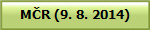M�R (9. 8. 2014)