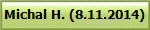 Michal H. (8.11.2014)