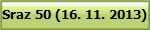 Sraz 50 (16. 11. 2013)