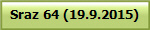 Sraz 64 (19.9.2015)
