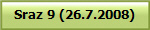 Sraz 9 (26.7.2008)