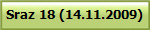 Sraz 18 (14.11.2009)
