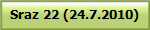 Sraz 22 (24.7.2010)