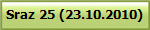 Sraz 25 (23.10.2010)