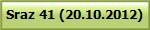 Sraz 41 (20.10.2012)
