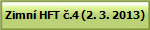 Zimn� HFT �.4 (2. 3. 2013)
