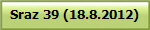 Sraz 39 (18.8.2012)