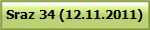 Sraz 34 (12.11.2011)