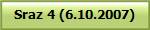 Sraz 4 (6.10.2007)