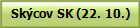 Sk�cov SK (22. 10.)