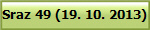 Sraz 49 (19. 10. 2013)