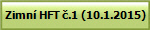 Zimn� HFT �.1 (10.1.2015)