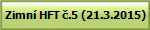 Zimn� HFT �.5 (21.3.2015)