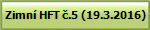 Zimn� HFT �.5 (19.3.2016)